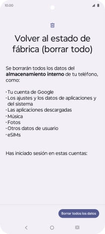 Pulsa Borrar todos los datos. Pulsa Borrar todos los datos.