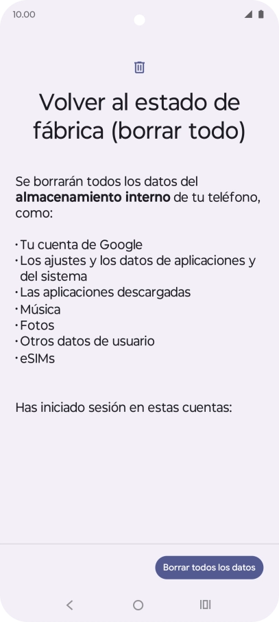 Pulsa Borrar todos los datos. Pulsa Borrar todos los datos.
