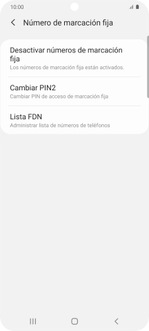 Pulsa Desactivar números de marcación fija. Pulsa Desactivar números de marcación fija.