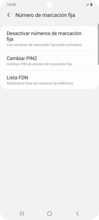 Pulsa Desactivar números de marcación fija. Pulsa Desactivar números de marcación fija.