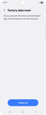 Press Delete all. Wait a moment while the factory default settings are restored. Follow the instructions on the screen to set up your phone and prepare it for use.