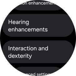 Press Hearing enhancements and follow the instructions on the screen to select the required settings.