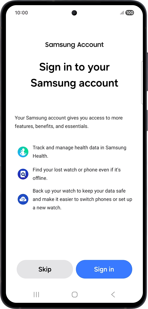 On your phone: Press Sign in and follow the instructions on the screen to log on with your Samsung account or to create a new Samsung account if don't have one already.
