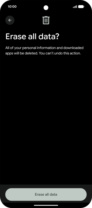 Press Erase all data. Wait a moment while the factory default settings are restored. Follow the instructions on the screen to set up your phone and prepare it for use.