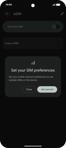 If you turn on use of the SIM, press Get started.
