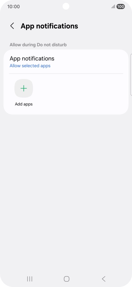 Press Add apps and follow the instructions on the screen to select which apps you would like to receive notifications from when Do Not Disturb is turned on.