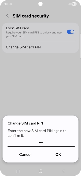 Key in the new PIN again and press OK.