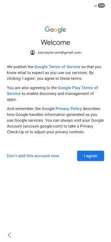 Press I agree and follow the instructions on the screen to select settings for your Google account.