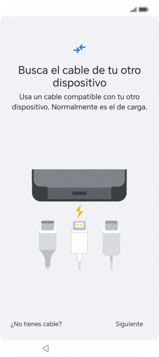 Si tienes un cable que pueda conectar ambos teléfonos, inserta el cable y sigue las instrucciones de la pantalla para transferir contenido a tu teléfono. Si no tienes un cable, pulsa ¿No tienes cable?.
