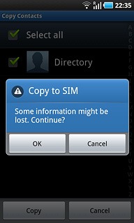 If you copy to the SIM card:Press OK to confirm.