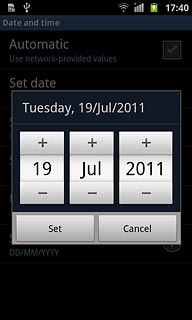 Press + or - next to day, month and year to set the date.