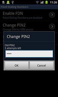 Key in your current PIN2 and press OK.