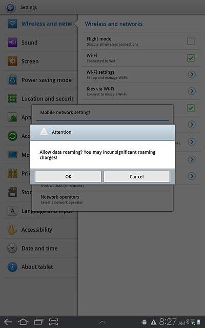 If you turn on data roaming:Press OK to confirm.