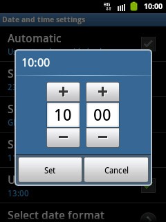 Press + or - next to hours and minutes to set the time.