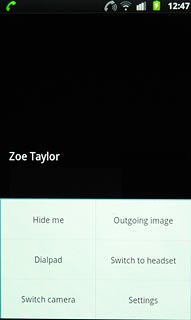 Press Switch camera.Depending on the current setting the front or the back camera is turned on.