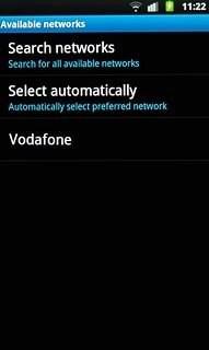 Your phone will search for networks within range and a list of available networks will show on your display.Press the required network.Your display will tell you if you've access to the network you've chosen.