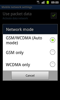 Press GSM/WCDMA (Auto mode), GSM only or WCDMA only.