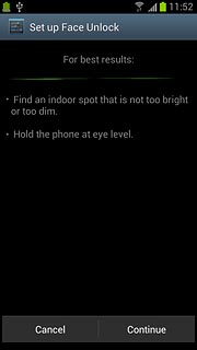 Press Continue.Hold your phone in front of your face and centre your face in the circle displayed.Wait while your phone registers your face.