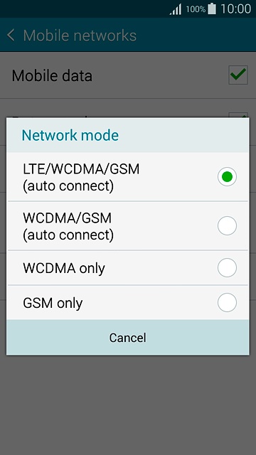 Press LTE/WCDMA/GSM (auto connect), WCDMA/GSM (auto connect), WCDMA only or GSM only.