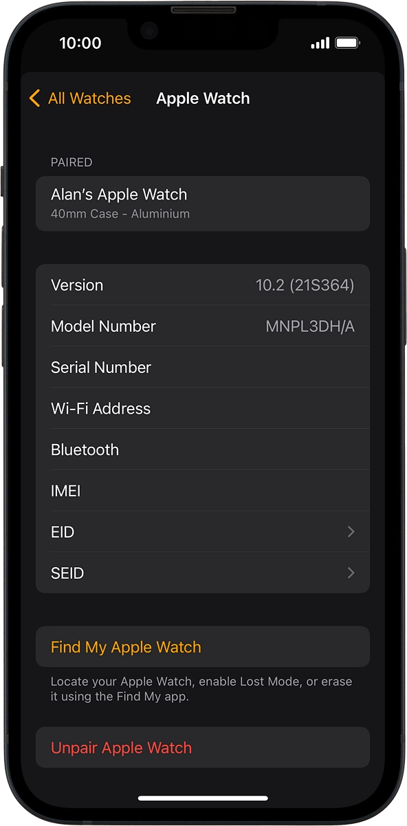 On your phone: Press Find My Apple Watch. If you're asked to log on, log on with your Apple ID.
