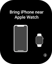 Place your Apple Watch next to your phone.