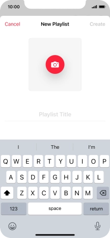 Press the text input field and key in a name for the playlist. Press the text input field and key in a name for the playlist.
