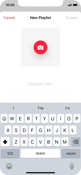 Press the text input field and key in a name for the playlist. Press the text input field and key in a name for the playlist.