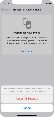 Press Reset All Settings. Wait a moment while the factory default settings are restored. Follow the instructions on the screen to set up your phone and prepare it for use.