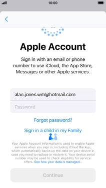 Press Password and key in the password for your Apple ID. Press Password and key in the password for your Apple ID.