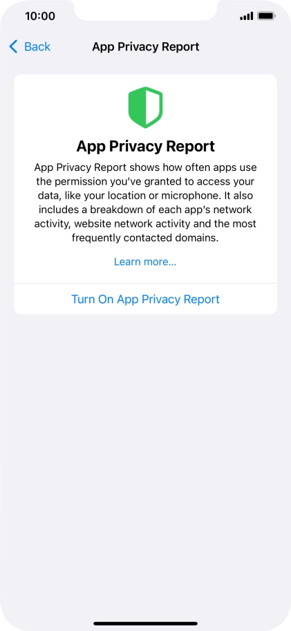 Press Turn On App Privacy Report to turn on the function. Press Turn On App Privacy Report to turn on the function.