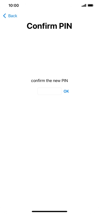 Key in the new PIN again and press OK.
