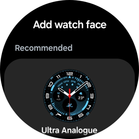Slide your finger up or down to see the available watch faces.