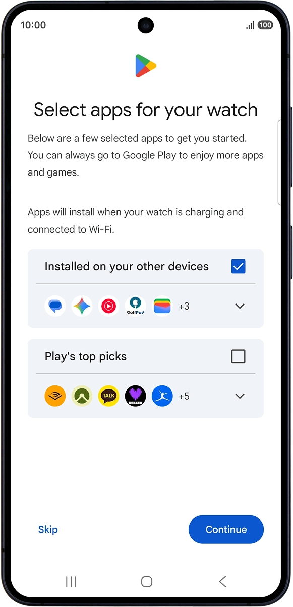 On your phone: Follow the instructions on the screen to select which additional apps to install on your smartwatch and press Continue.