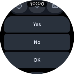 Press the required reply.